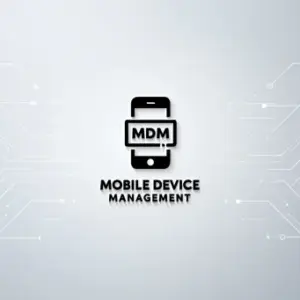 Mobile Device Management (MDM)